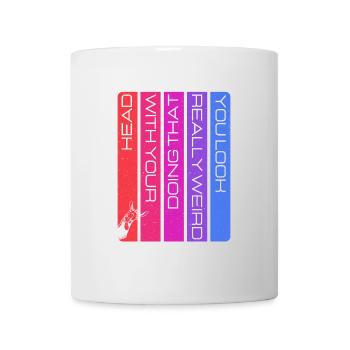 C’est vraiment bizarre quand tu fais ça avec ta tête - Mug blanc - blanc - Devant