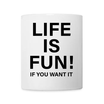 Life is fun - Mug - white - Front