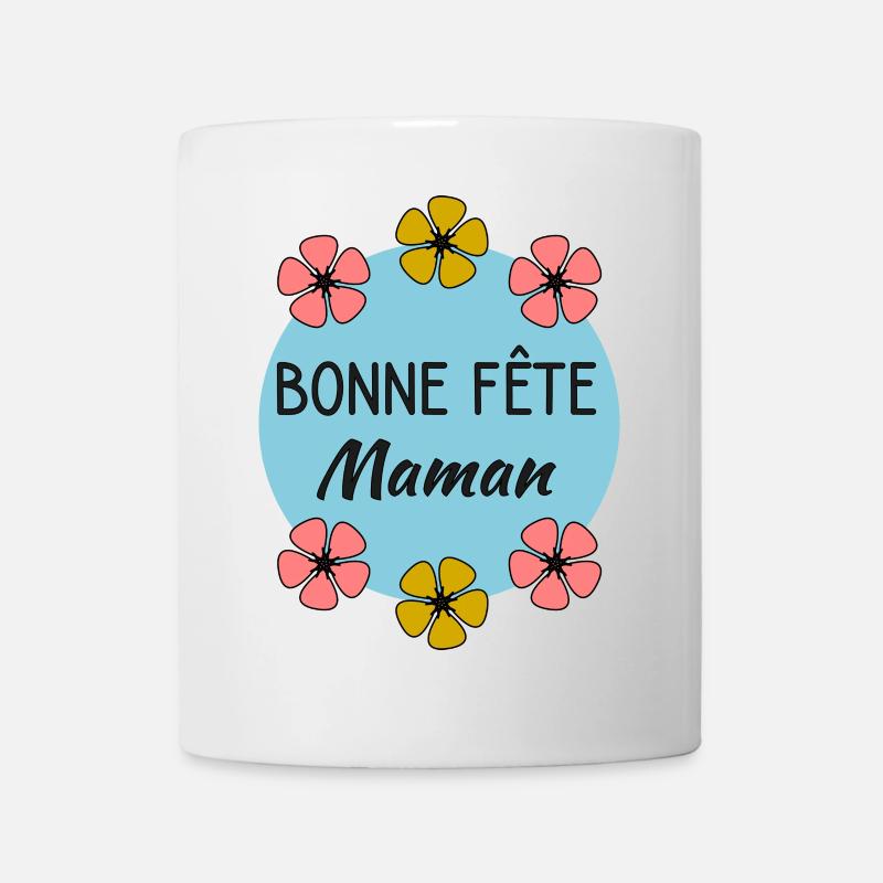FÊTE DES MÈRES. BONNE FÊTE - Mug blanc - blanc