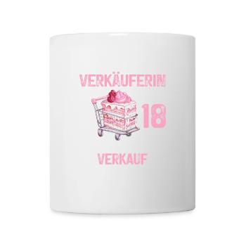 Verkäuferin 18 Geburtstag Verkauf 18 Jahre Spruch - Tasse - Weiß - Vorne