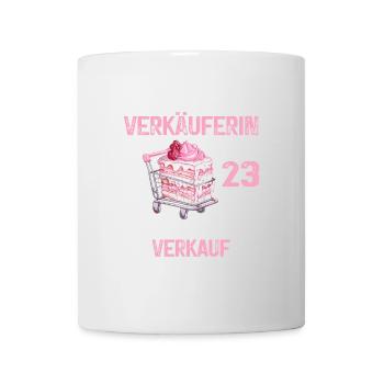 Verkäuferin 23 Geburtstag Verkaufen Verkauf Spruch - Tasse - Weiß - Vorne
