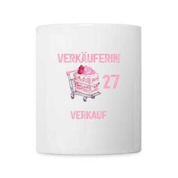 Verkäuferin 27 Geburtstag Verkaufen Verkauf Spruch - Tasse - Weiß - Vorne