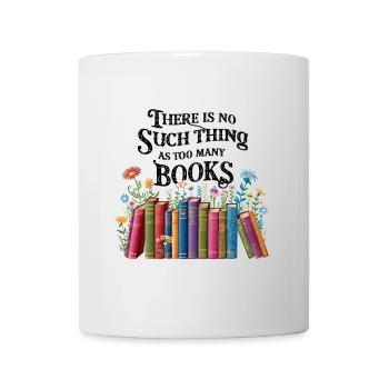 Il n'y a pas trop de livres - Mug blanc - blanc - Devant