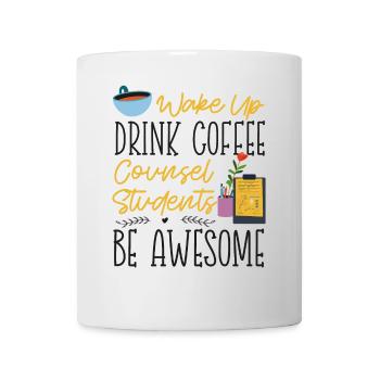 School Counselor Coffee Wake Up - Mug - white - Front