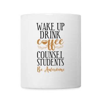 School Counselor Coffee Wake Up - Tasse - Weiß - Vorne