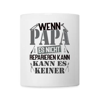 Si papa ne peut pas le réparer, personne ne le peut - Mug blanc - blanc - Devant