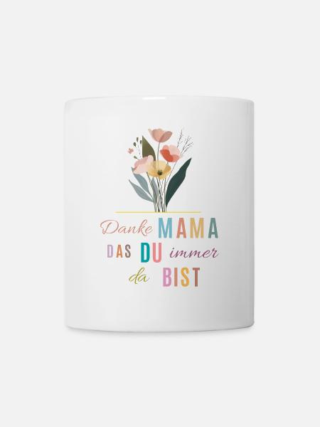 Danke Mama! Blumen, bunt, personalisierbar - Tasse - Weiß