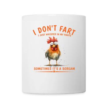 I don't fart, I just whisper in my pants - Mug - white - Front