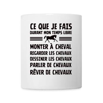 Chevaux, ce que je fais durant mon temps libre - Mug blanc - blanc - Devant