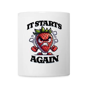 It Starts Again Periode Menstruation Erdbeerwoche - Tasse - Weiß - Vorne