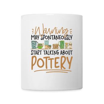 Pottery Ceramics Artist Warning - Mug - white - Front