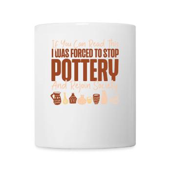 Pottery Ceramics Artist If You Can - Mug - white - Front