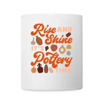 Pottery Ceramics Artist Rise And - Mug - white - Front