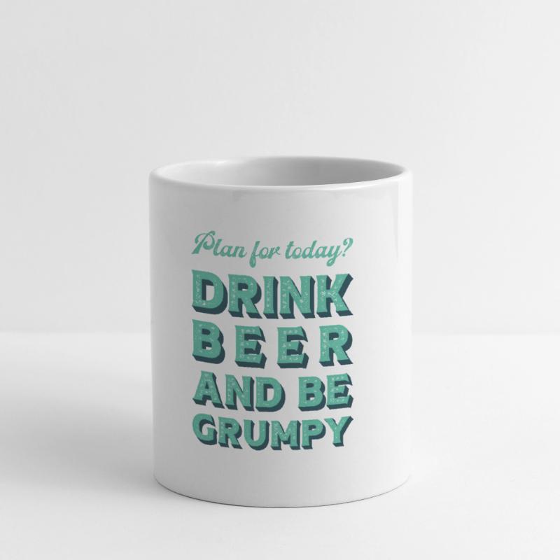 Plan for today? Drink bear and be grumpy. Mug