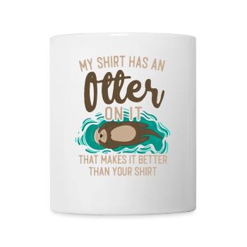 Loutre Ma chemise a une loutre dessus - Mug blanc - blanc - Devant