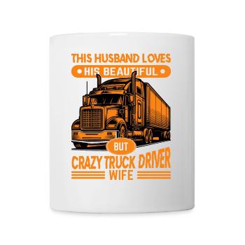 Verrückter Trucker und leidenschaftliche Ehefrau - Tasse - Weiß - Vorne
