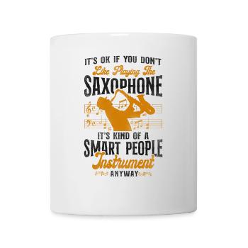 Saxophone It's Ok If You Don't - Tasse - Weiß - Vorne