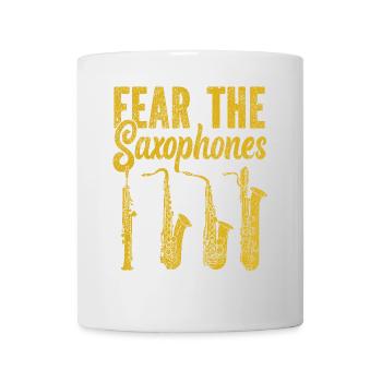 Saxophone Fear The Saxophones - Mug - white - Front