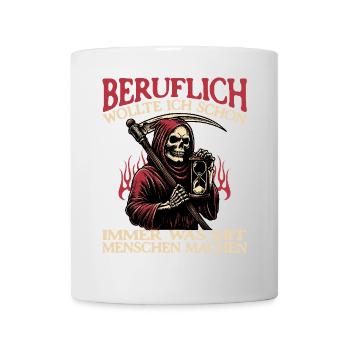 Sensemann Beruflich Was Mit Menschen Machen Lustig - Tasse - Weiß - Vorne
