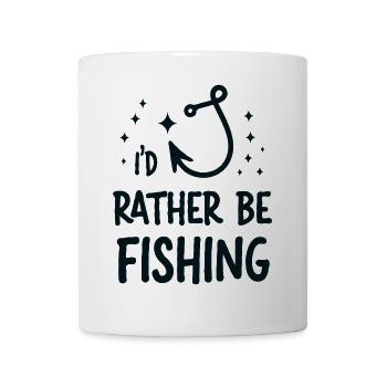 I’d Rather Be Fishing - Tasse - Weiß - Vorne