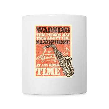Saxophone Warning This Person May - Mug - white - Front