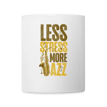 Saxophone Less Stress More Jazz - Tasse - Weiß - Vorne