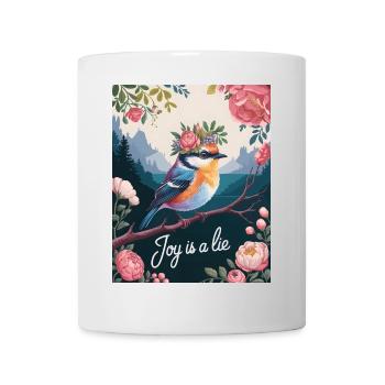 Floral Bird Joy Is a Lie Aesthetic Humor Design - Mug - white - Front