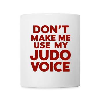 Ne me forcez pas à utiliser ma voix de judo - Mug blanc - blanc - Devant