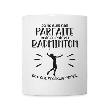 Ich bin nicht perfekt, aber ich spiele Badminton - Tasse - Weiß - Vorne