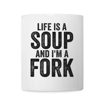 Life Is A Soup And I'm A Fork Tees | Funny - Mug blanc - blanc - Devant