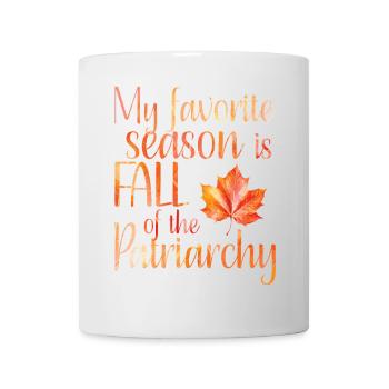 My favorite season is Fall of the patriarchy - Mug - white - Front