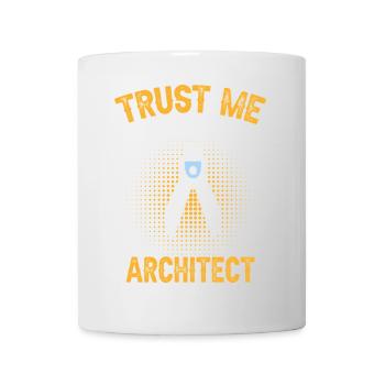 Architekten Vertrauen Sie mir Technisches Design - Tasse - Weiß - Vorne