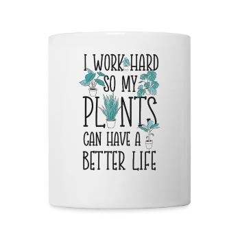 Plant Lover Gardening I Work Hard - Mug - white - Front