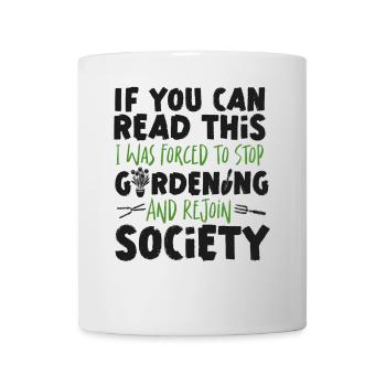 Plant Lover Gardening If You Can - Mug - white - Front