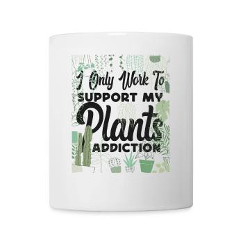 Plant Lover Gardening I Only Work - Mug - white - Front