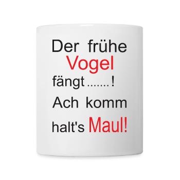 Der frühe Vogel Spruch Grafik - Tasse - Weiß - Vorne