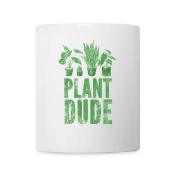 Plant Lover Gardening Plant Dude - Tasse - Weiß - Vorne