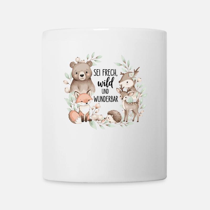 Sei frech wild und wunderbar Kinder Design - Tasse - Weiß