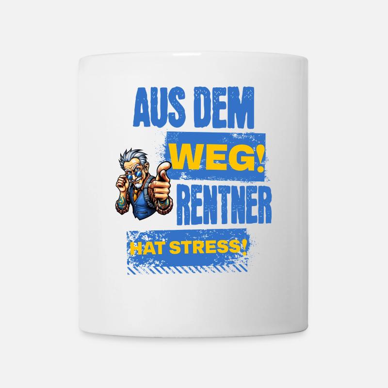 Cooler Rentner hat Stress. - Tasse - Weiß
