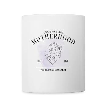 Motherhood EST 2026 – You’re Doing Good Mom - Tasse - Weiß - Vorne
