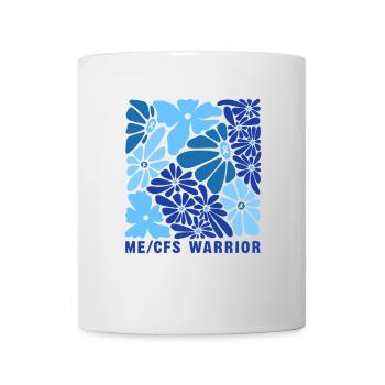 ME CFS Warrior Blumenmuster - Tasse - Weiß - Vorne