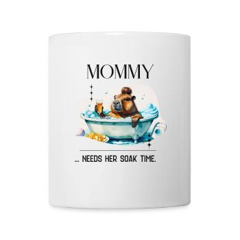 Mommy Needs Her Soak Time – Selfcare Mom Design - Mug - white - Front