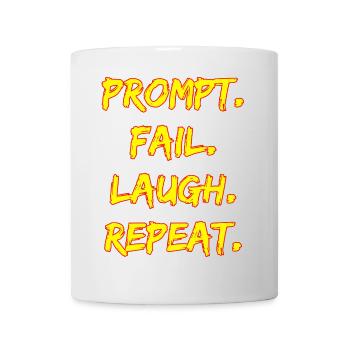 PROMPT. FAIL. LAUGH. REPEAT. - Tasse - Weiß - Vorne