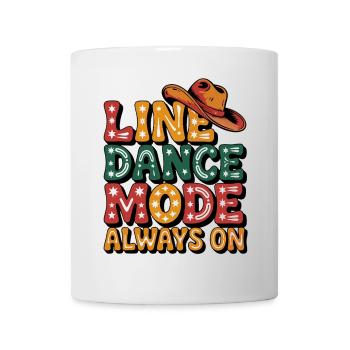 Always in line dance mode colorful LInedance design - Mug - white - Front