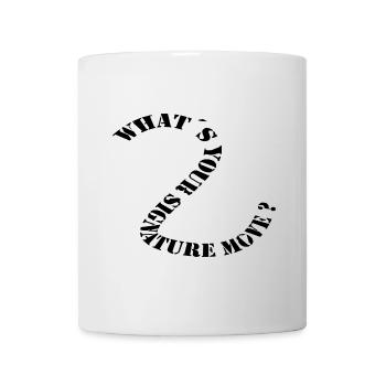 whats your signature move black - Tasse - Weiß - Vorne