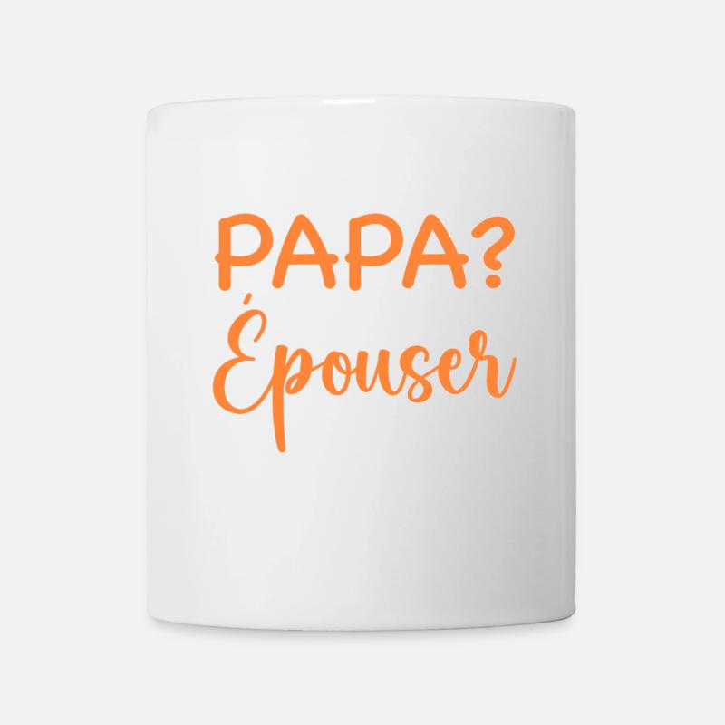 Papa veux tu épouser maman - demande mariage - Mug blanc - blanc