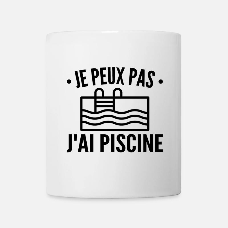Je Peux Pas J'ai Piscine - Mug blanc - blanc