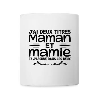 I have two titles Mom and Granny | Mother's Day - Mug - white - Front