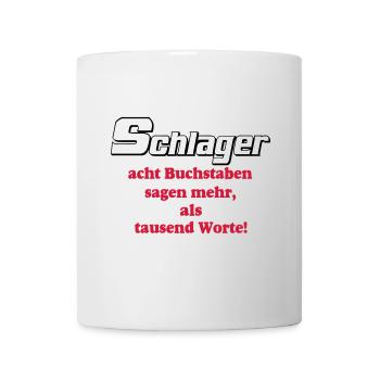 Schlager Party , Schlager Musik , Schlager Worte - Tasse - Weiß - Vorne
