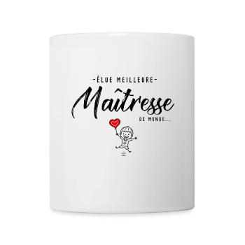 Cadeau personnalisé élue meilleure Maitresse - Mug blanc - blanc - Devant